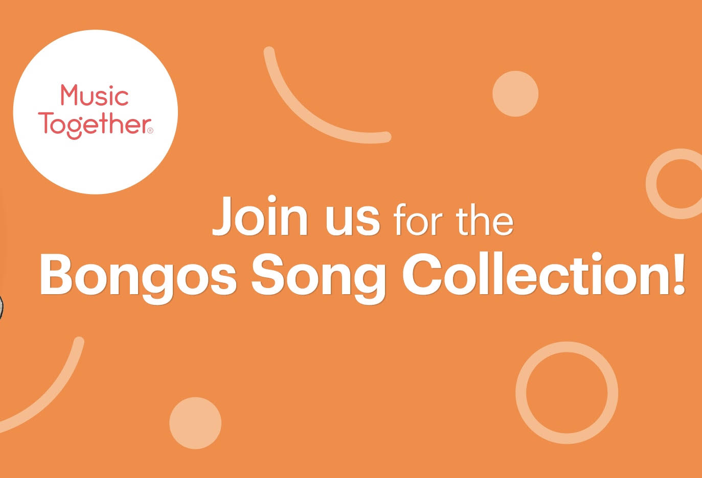 Join us for the Music Together Bongos Song Collection